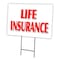 Signmission Life Insurance Yard Sign & Stake outdoor plastic coroplast window, C-2436-DS-Life Insurance C-2436-DS-Life Insurance - alternate 1
